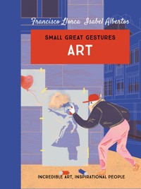 Art (Small Great Gestures) - Francisco Llorca - E-Book