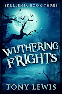 Wuthering Frights - Tony Lewis - E-Book