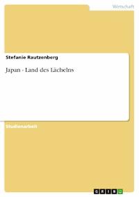 Japan - Land des Lächelns - Stefanie Rautzenberg - kostenlos E-Book