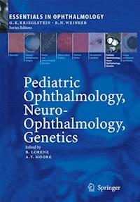 Pediatric Ophthalmology, Neuro-Ophthalmology, Genetics -  - E-Book