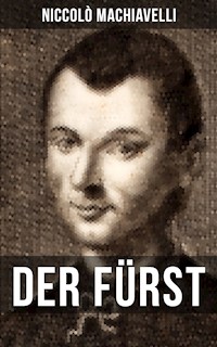 DER FÜRST - Niccolò Machiavelli - E-Book