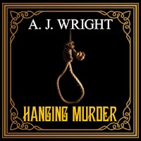 Hanging Murder - A. J. Wright - Hörbuch