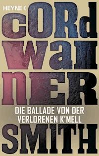 Die Ballade von der verlorenen K'mell - Cordwainer Smith - E-Book