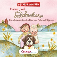 Ferien auf Saltkrokan. Die schönsten Geschichten von Pelle und Tjorven - Astrid Lindgren - Hörbuch