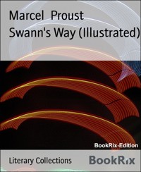 Swann's Way (Illustrated) - Marcel Proust - E-Book
