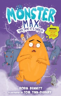Monster Max 3: This Time it's Sirius - Robin Bennett - E-Book