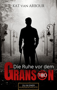 Granson - Die Ruhe vor dem TOD - Kat van Arbour - E-Book
