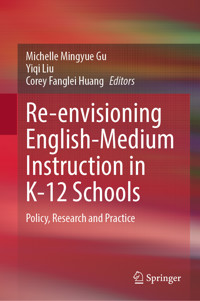 Re-envisioning English-Medium Instruction in K-12 Schools -  - E-Book