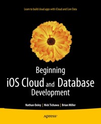 Beginning iOS Cloud and Database Development - Nathan Ooley - E-Book
