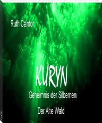 Kuryn - Geheimnis der Silbernen - Ruth Cantor - E-Book