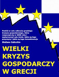 Wielki kryzys gospodarczy w Grecji - Stefano Calicchio - E-Book