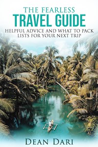 The Fearless Travel Guide - Dean Dari - E-Book