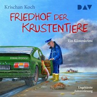 Friedhof der Krustentiere. Ein Küstenkrimi - Krischan Koch - Hörbuch