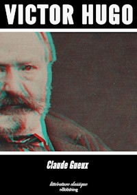 Claude Gueux - Victor Hugo - E-Book