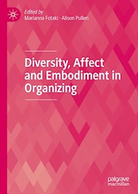 Diversity, Affect and Embodiment in Organizing -  - E-Book