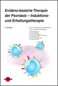 Evidenz-basierte Therapie der Psoriasis - Induktions- und Erhaltungstherapie - Wolf-Henning Boehncke - E-Book