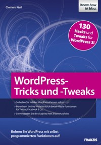 WordPress-Tricks und -Tweaks - Clemens Gull - E-Book