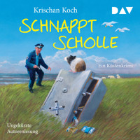 Schnappt Scholle. Ein Küstenkrimi - Krischan Koch - Hörbuch