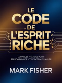 Le code de l'esprit riche (traduit) - Mark Fisher - E-Book