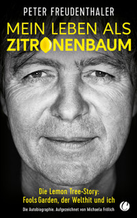Mein Leben als Zitronenbaum - Peter Freudenthaler - E-Book