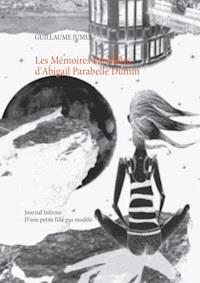 Les mémoires parallèles d'abigail parabelle dumm - Guillaume Jumel - E-Book