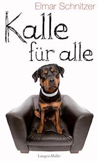 Kalle für alle - Elmar Schnitzer - E-Book
