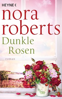 Dunkle Rosen - Nora Roberts - E-Book