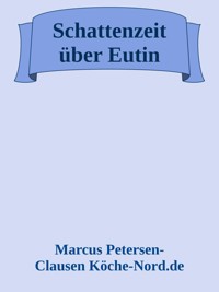 Schattenzeit über Eutin - Marcus PC Petersen - Clausen - E-Book