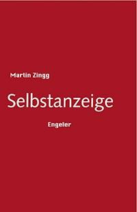 Selbstanzeige - Martin Zingg - E-Book