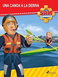 Sam el Bombero - Una canoa a la deriva - Mattel - E-Book