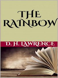 The Rainbow - D. H. Lawrence - E-Book