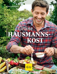 Grüne Hausmannskost - Jörg Färber - E-Book