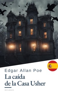 La caída de la Casa Usher - Edgar Allan Poe - E-Book