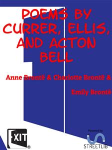 Poems by Currer, Ellis, and Acton Bell - Anne Bronte - E-Book
