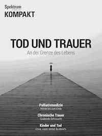 Spektrum Kompakt - Tod und Trauer -  - E-Book