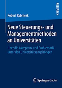 Neue Steuerungs- und Managementmethoden an Universitäten - Robert Rybnicek - E-Book