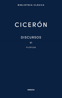 Discursos Vol. VI. Filípicas - Marco Tulio Cicerón - E-Book