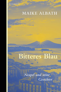 Bitteres Blau - Maike Albath - E-Book