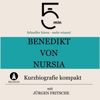 Benedikt von Nursia: Kurzbiografie kompakt - 5 Minuten - Hörbuch