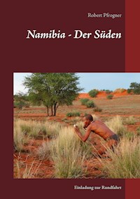Namibia - Der Süden - Robert Pfrogner - E-Book