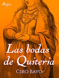 Las bodas de Quiteria - Ciro Bayo - E-Book