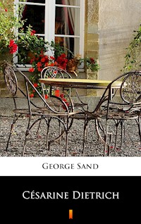 Césarine Dietrich - George Sand - E-Book