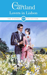 Lovers in Lisbon - Barbara Cartland - E-Book
