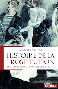 Histoire de la prostitution - Auguste Rabutaux - E-Book