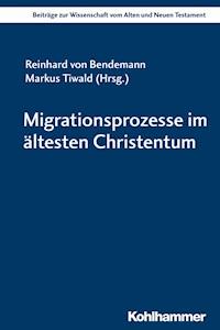Migrationsprozesse im ältesten Christentum - - E-Book