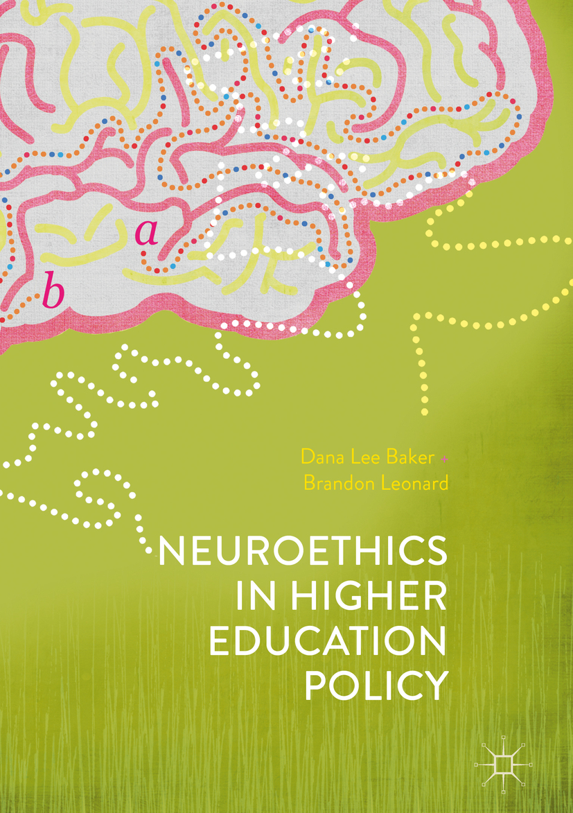 Neuroethics in Higher Education Policy - Dana Lee Baker - E-Book
