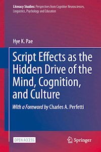 Script Effects as the Hidden Drive of the Mind, Cognition, and Culture - Hye K. Pae - kostenlos E-Book