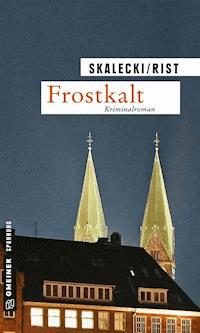 Frostkalt - Liliane Skalecki - E-Book