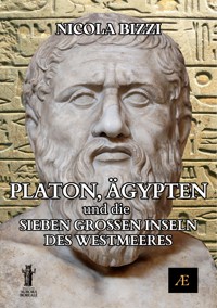 Platon, Ägypten und die Sieben Großen Inseln des Westmeeres - Nicola Bizzi - E-Book