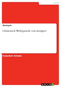 Chinesisch. Weltsprache von morgen? -  - E-Book